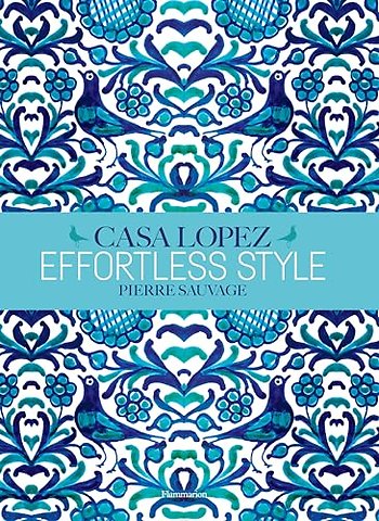 Effortless Style: Casa Lopez