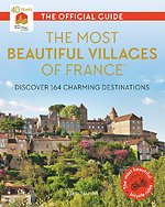 The Most Beautiful Villages of France (40th Anniversary Edition)