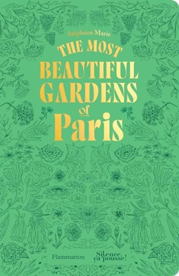 The Most Beautiful Gardens of Paris