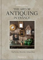 The Art of Antiquing in France