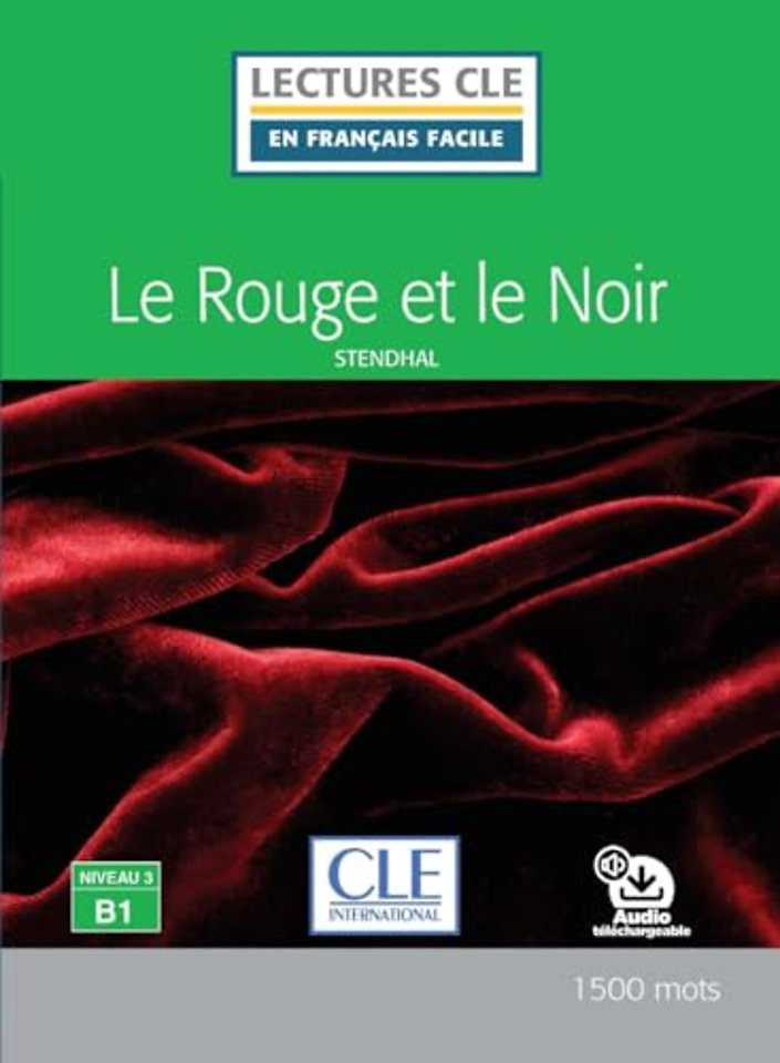 Le rouge et le noir - Niveau 3/B1 + Audio