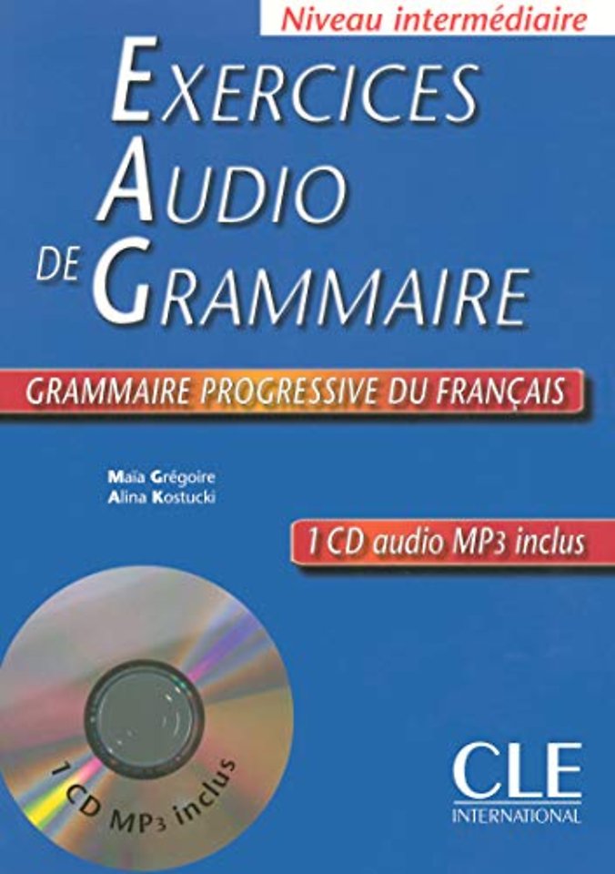Exercices audio de la grammaire progressive du francais - Niveau intermediaire A2/B1 + CD