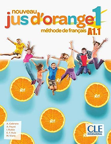 Nouveau Jus d'orange 1: Niveau A1.1 - Livre de l'eleve + DVD