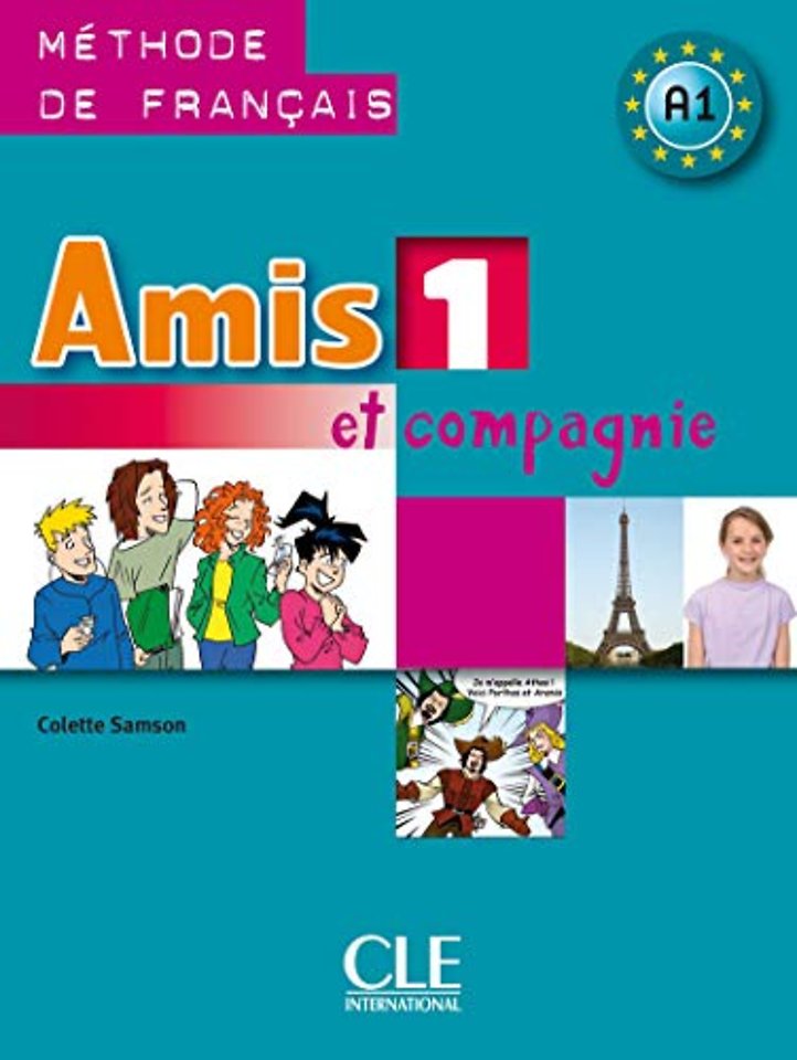 Amis et compagnie 1: A1 Livre de l'eleve