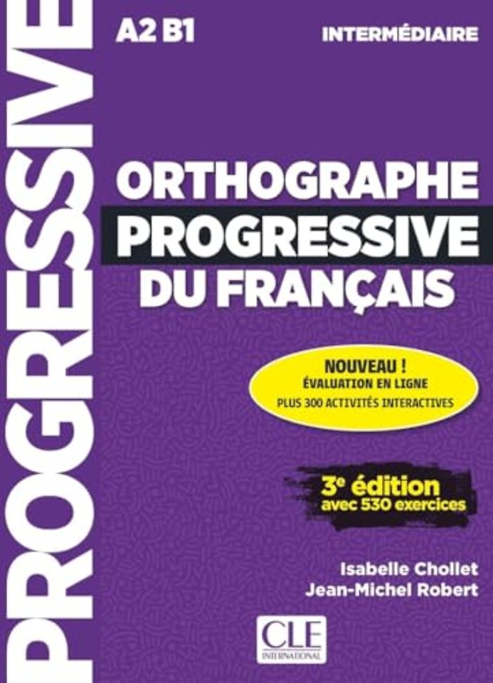 Orthographe progressive du francais - Niveau intermediaire (A2/B1) - Livre + Appli-web + Audio