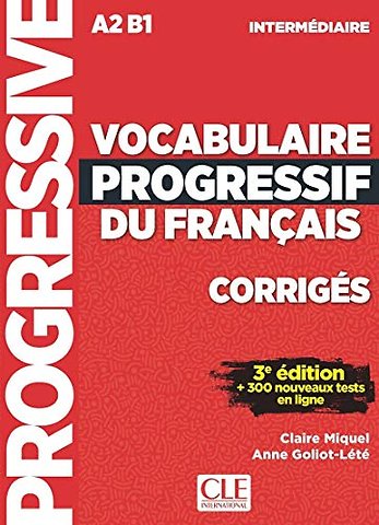 Vocabulaire progressif du français - Niveau intermédiaire (A2/B1) - Corrigés -