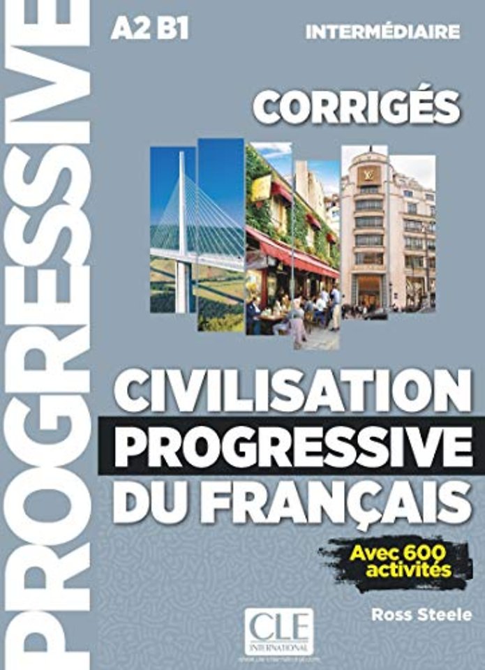 Civilisation progressive de la francophonie A2 B1 intermédiaire - Corrigés