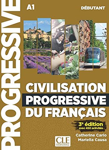 Civilisation progressive du français - Niveau débutant (A1) - Livre + CD + Livre-web