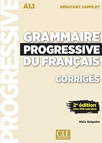 Grammaire progressive du français A1.1 débutant complet