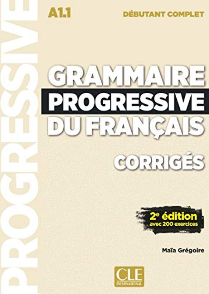 Grammaire progressive du français A1.1 débutant complet