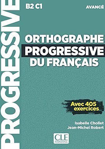 Orthographe progressive du francais - Niveau avance (B2/C1) + CD