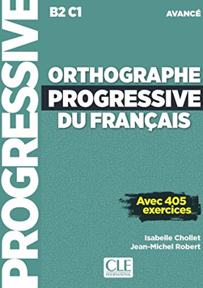 Orthographe progressive du francais - Niveau avance (B2/C1) + CD