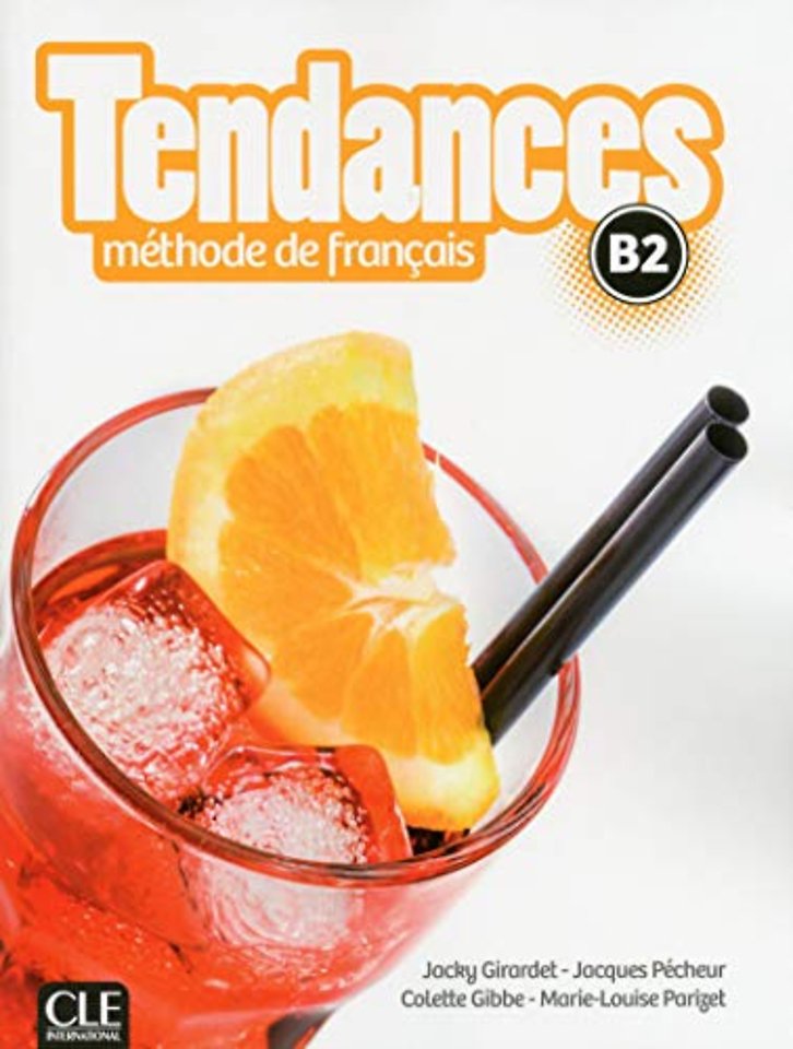 Tendances: Livre de l'eleve - B2 + DVD