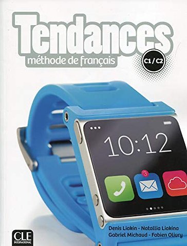 Tendances: Livre de l'eleve C1/C2 + DVD-Rom