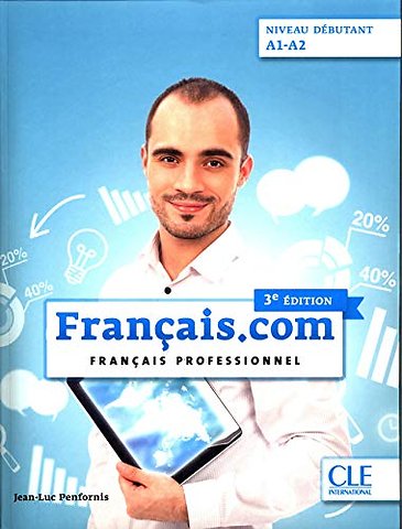 Francais.com: Livre de l'eleve debutant (A1-A2) + DVD