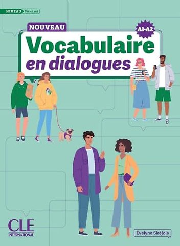 Le Nouveau Vocabulaire en dialogues - A1/A2 Niveau debutant + Audio