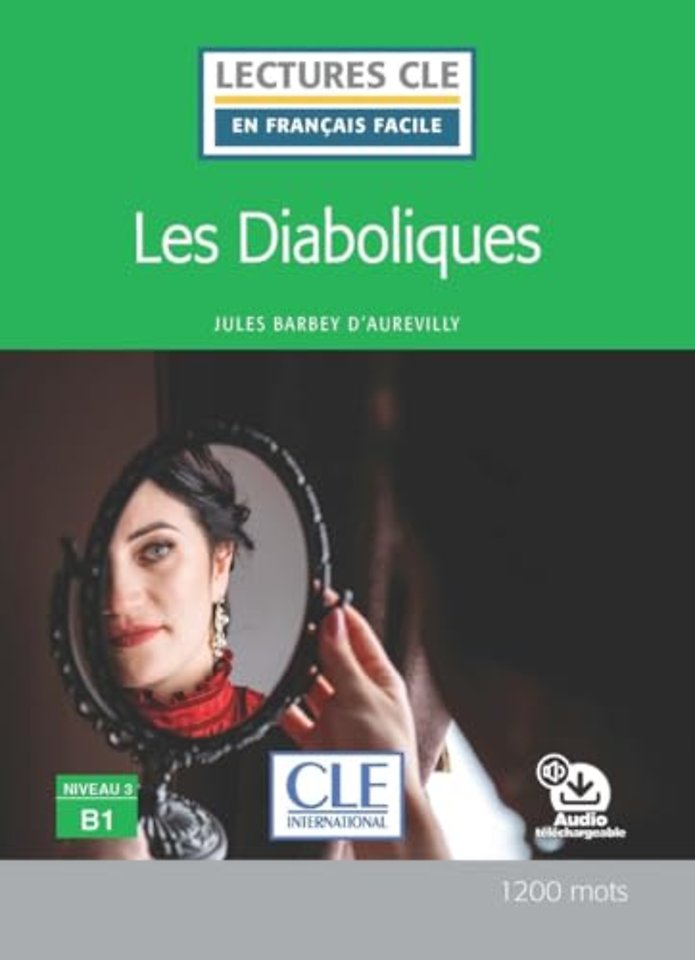 Les diaboliques - Niveau 3/B1 - Lecture CLE en francais facile - Livre + audio telechargeable