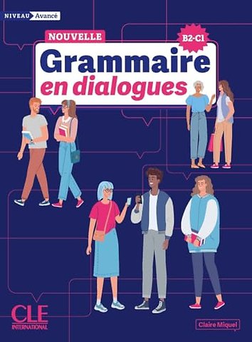 La Nouvelle Grammaire en dialogues - Niveau avance (B2/C1) - Livre + Audio