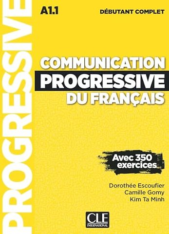 Communication Progressive du francais - A1.1 Niveau debutant complet