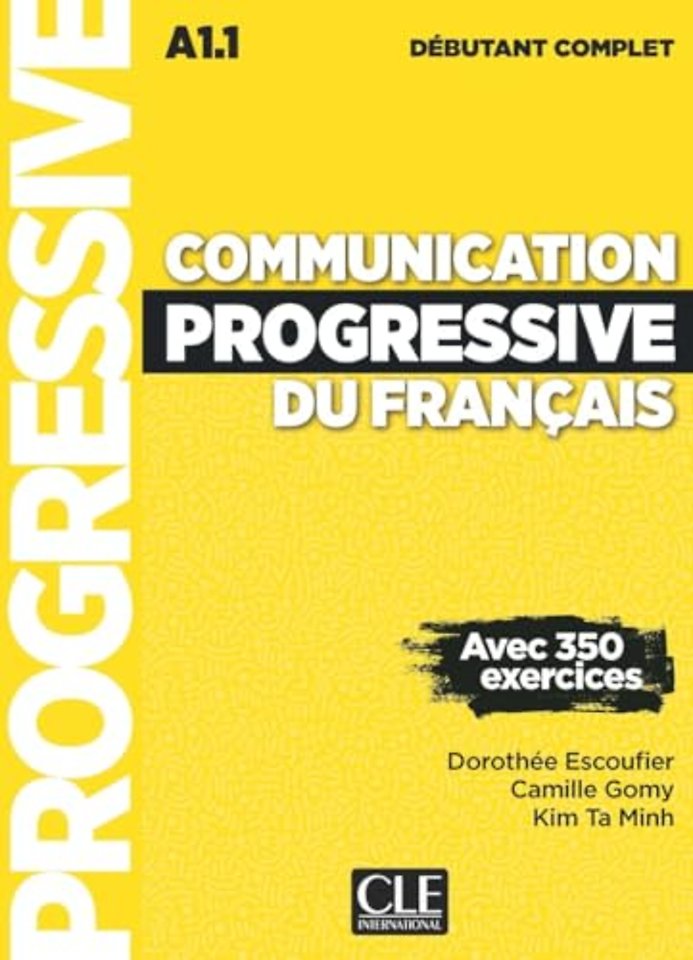 Communication Progressive du francais - A1.1 Niveau debutant complet