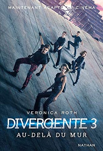 Divergente 3/Au-dela du mur