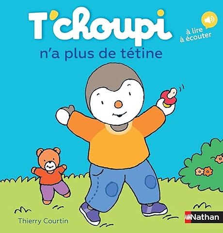 T'choupi : n'a plus de tetine