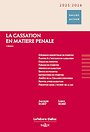 La cassation en matière pénale 2025-2026