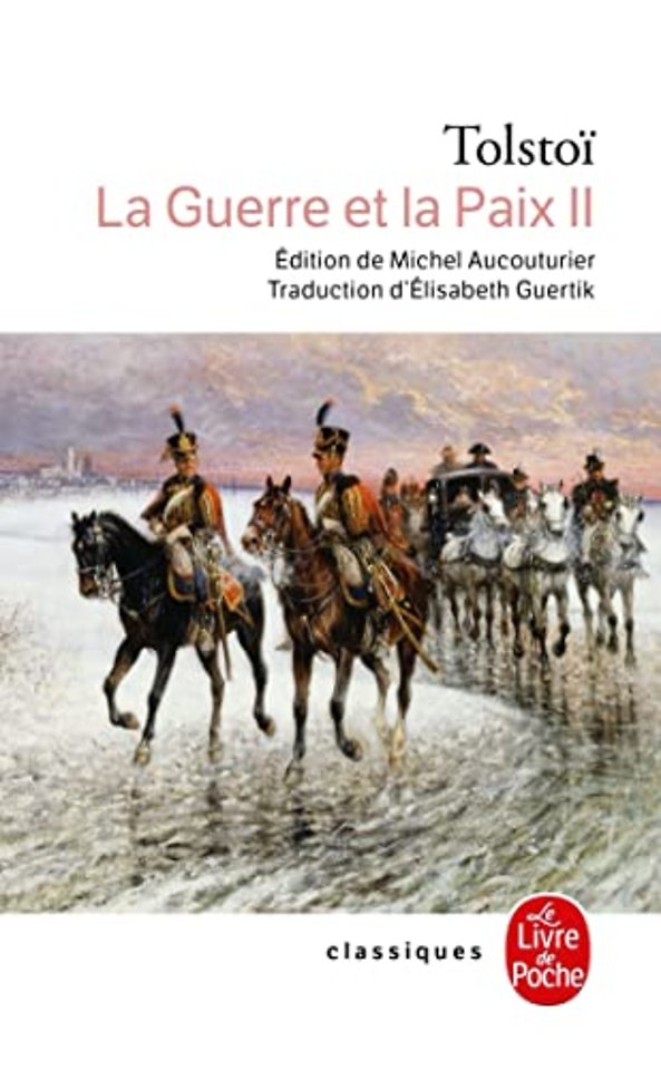 La Guerre et la Paix (Tome 2)