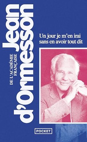 Un jour je m'en irai sans avoir tout dit