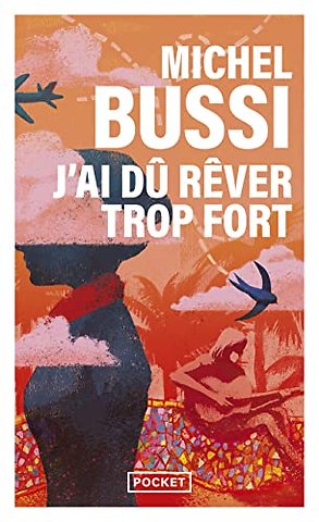 J'ai du rever trop fort