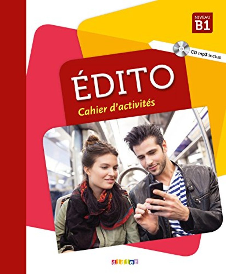 Edito B1: Cahier d'activités + CD