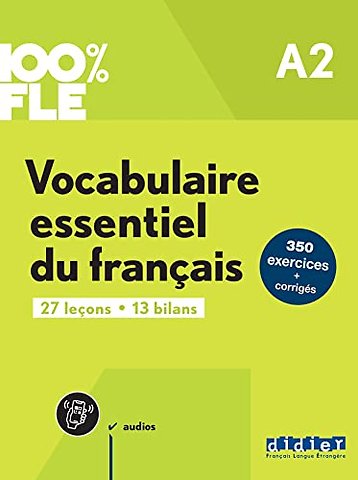 100% FLE - Vocabulaire essentiel du francais A2 + online audio + didierfle.app