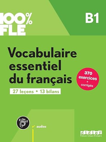100% FLE - Vocabulaire essentiel du francais B1- livre + didierfle.app