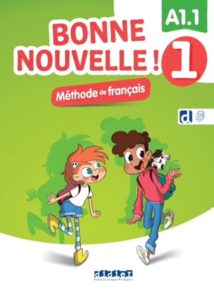 Bonne nouvelle ! 1 - Niv. A1.1 - Livre + didierfle.app