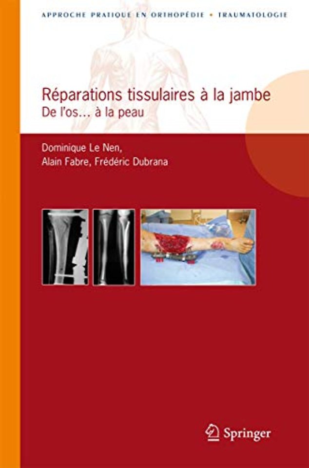 Réparations tissulaires à la jambe