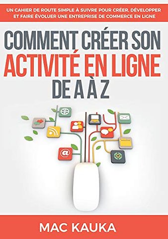 Comment creer son activite en ligne de A a Z