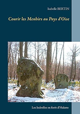 Courir les Menhirs au Pays d'Oise