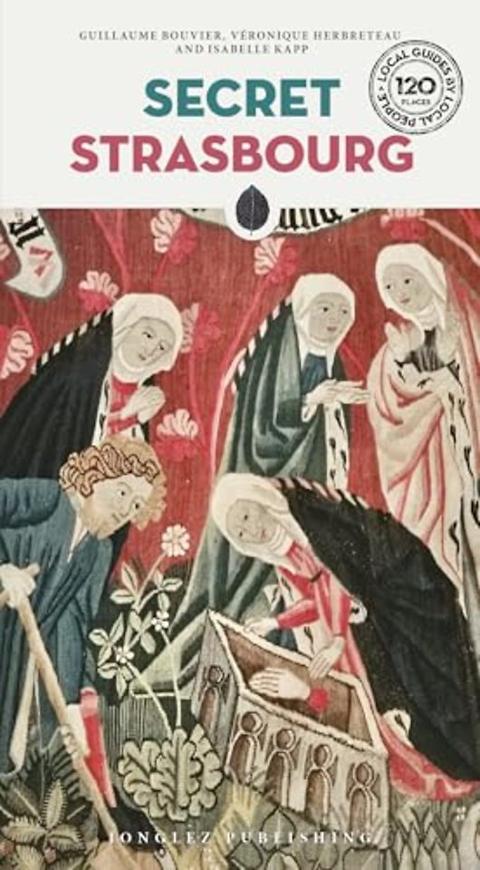Secret Strasbourg Guide