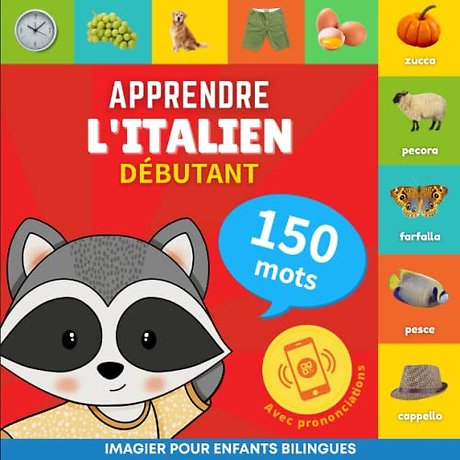 Apprendre l'italien - 150 mots avec prononciation - Debutant