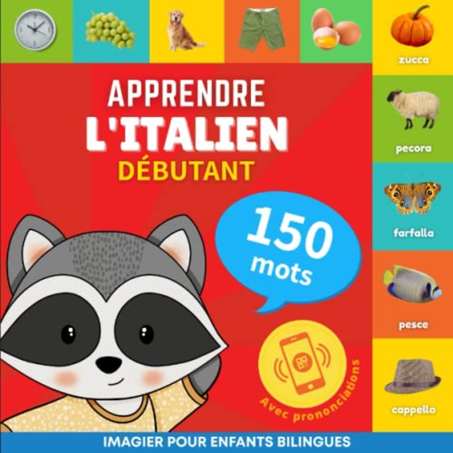 Apprendre l'italien - 150 mots avec prononciation - Debutant