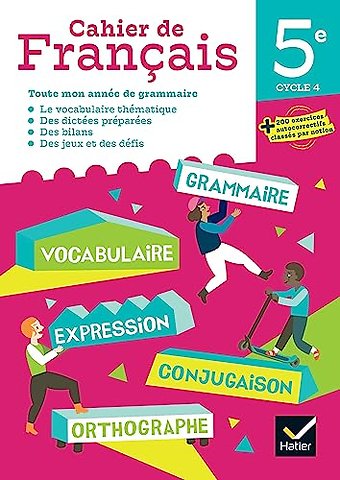 Cahier de Francais 5e Ed 2023 - Cahier de l'eleve