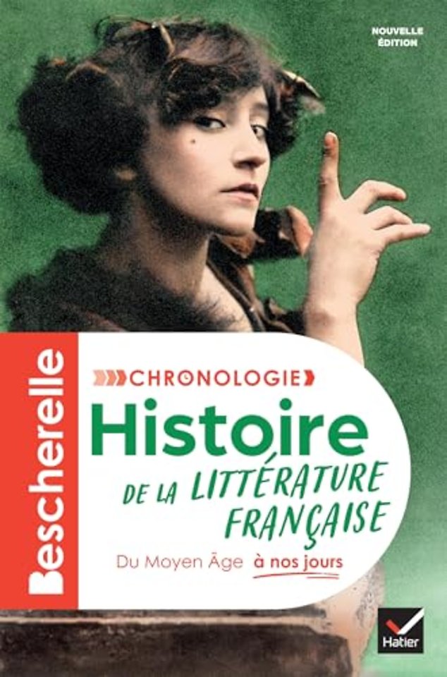 Bescherelle - Chronologie de la littérature française- Nouvelle édition