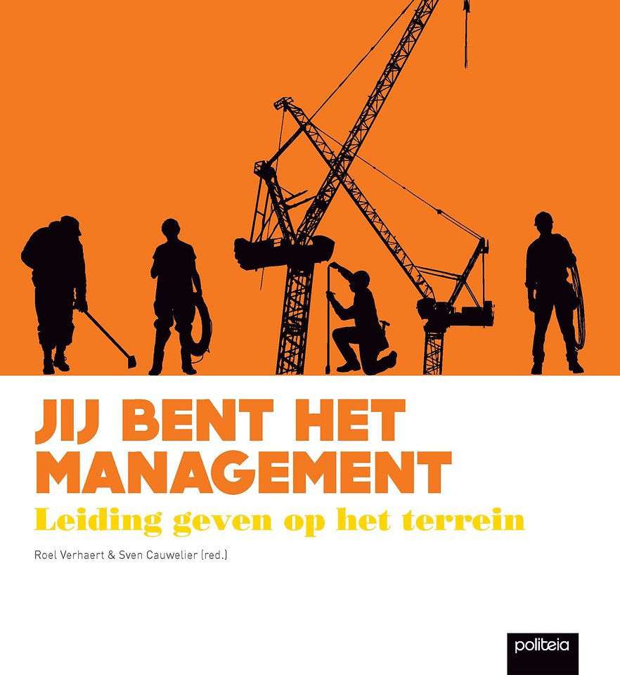 Jij bent het management, leiding geven op het terrein Jij bent het management, leiding geven op het terrein