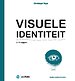 Visuele identiteit in 10 stappen Visuele identiteit in 10 stappen