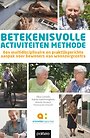 Betekenisvolle activiteiten methode Betekenisvolle activiteiten methode