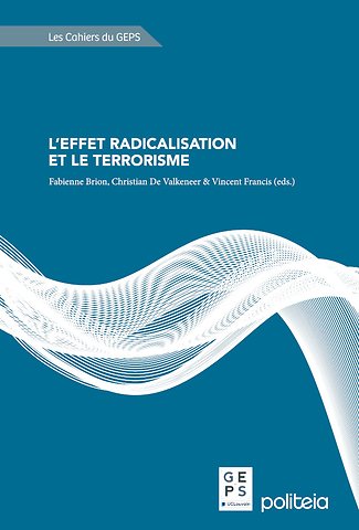 L'effet radicalisation et le terrorisme