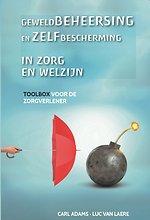 Geweldbeheersing en zelfbescherming in zorg en welzijn