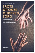 Trots op onze ouderenzorg