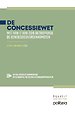 De concessiewet. Wet 17 juni 2016 betreffende de concessieovereenkomsten