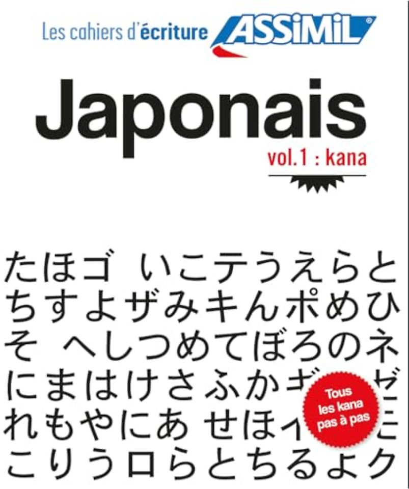 Japonais : Volume 1 : kana